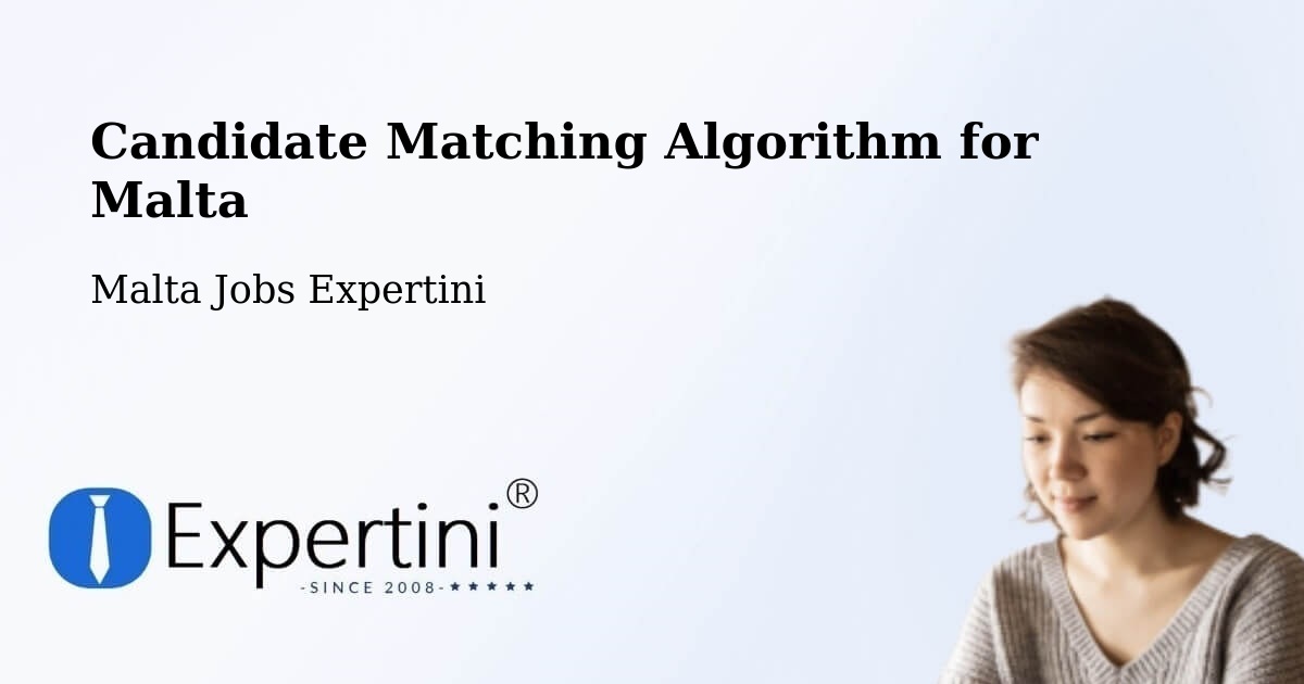 Candidate Matching Algorithm Overview – Attard - Malta Jobs Expertini