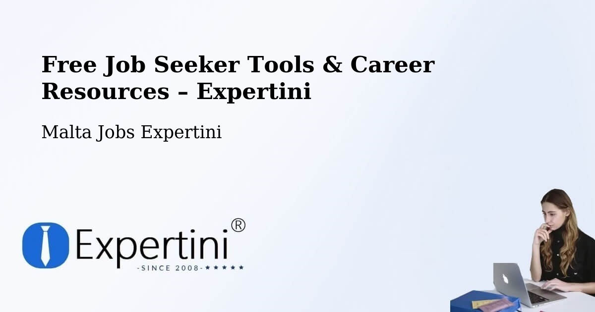 Free Job Seeker Tools & Career Resources – Attard - Attard, Malta Jobs Expertini
