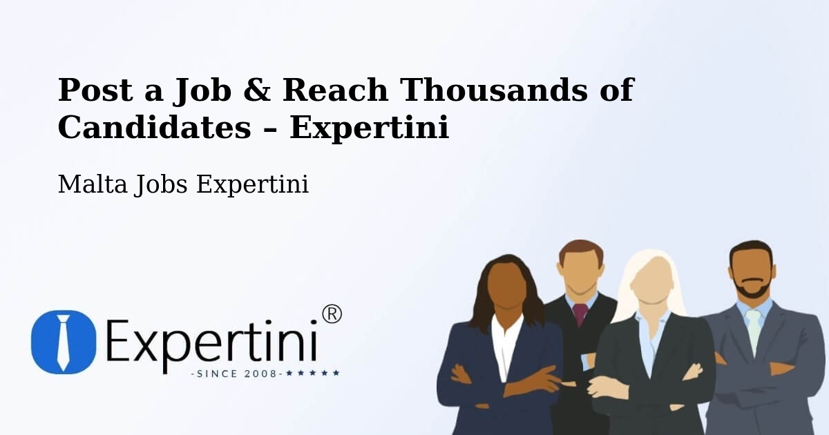 Post a Job in Attard – Hire the Right Talent - Attard, Malta Jobs Expertini