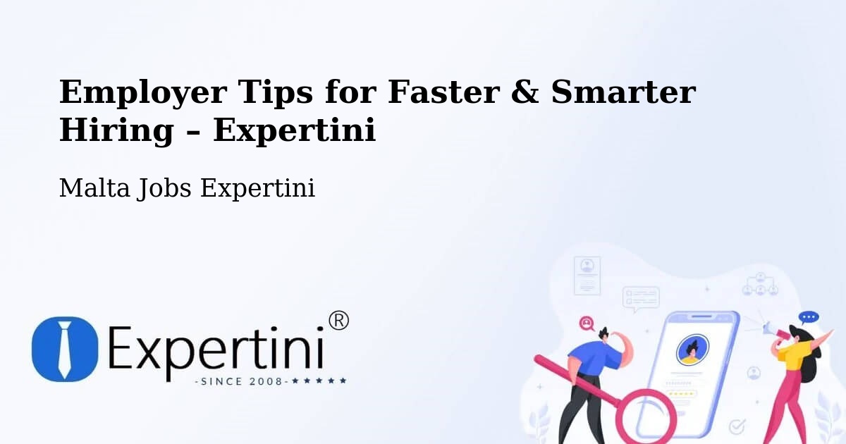Employer Tips for Hiring & Recruitment – Attard - Attard, Malta Jobs Expertini