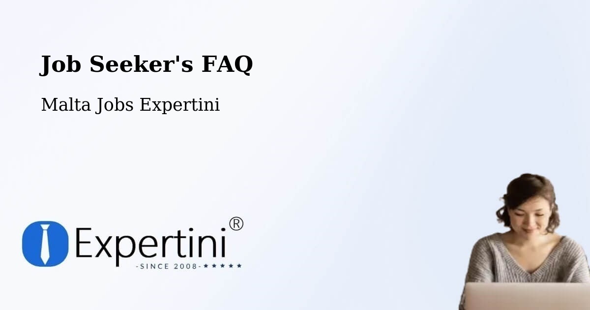 Job Seeker FAQ – Attard - Malta Jobs Expertini