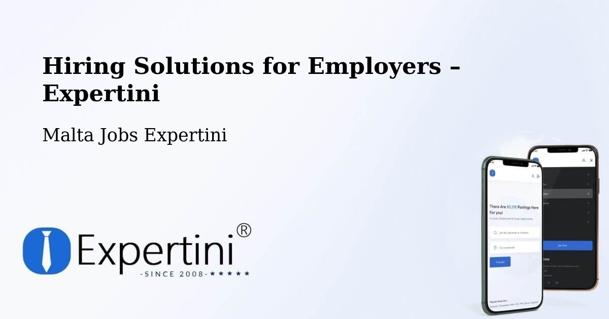 Hiring Solutions for Employers in Attard - Attard, Malta Jobs Expertini