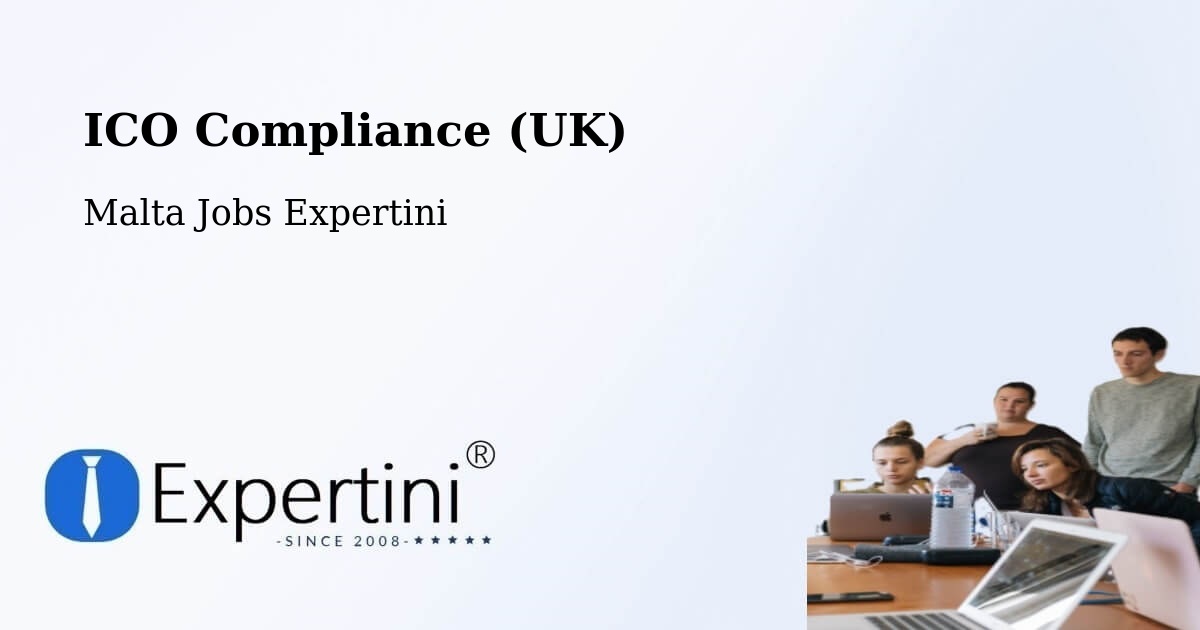 UK Data Protection & ICO Compliance – Attard - Malta Jobs Expertini