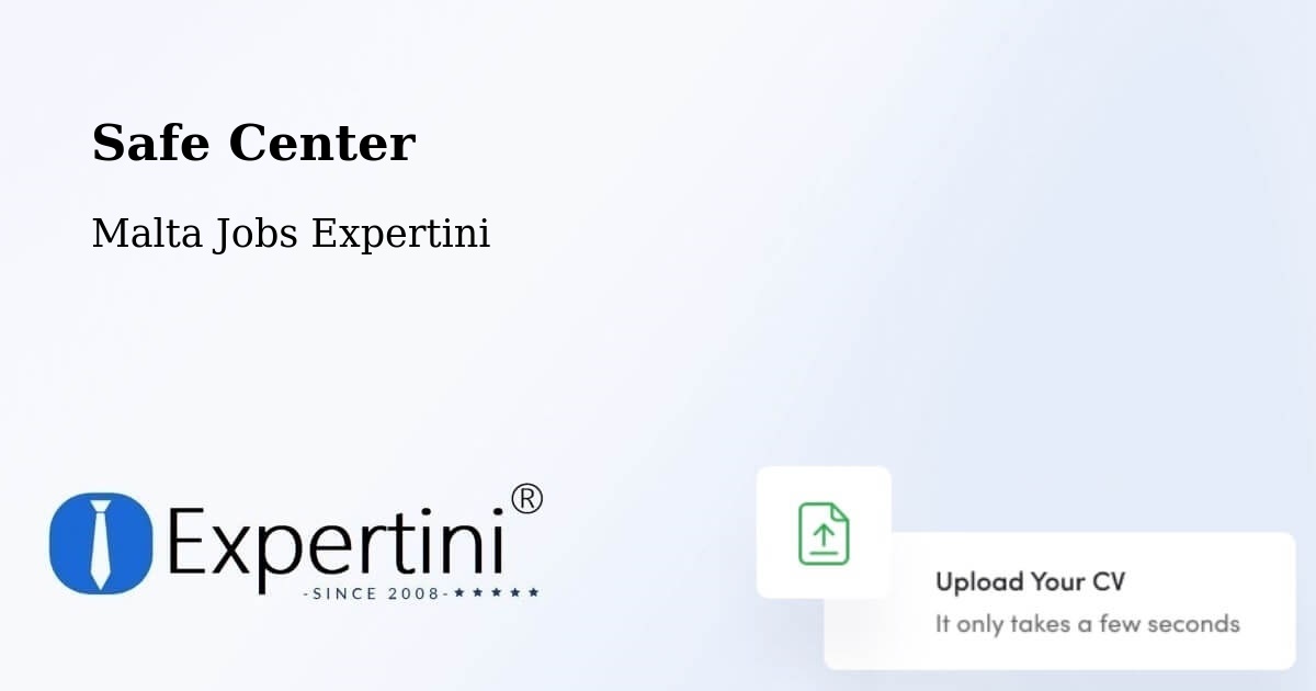 Safety Center – Attard - Malta Jobs Expertini