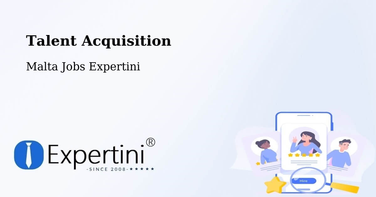 Post Jobs & Find Candidates in Attard – Talent Acquisition Solutions - Malta Jobs Expertini